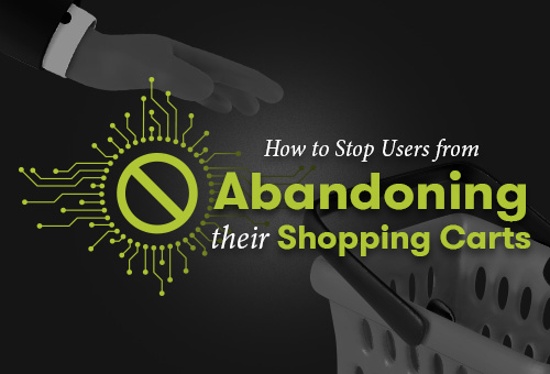 How-to-Stop-Users-from-Abandoning-Their-Shopping-Carts