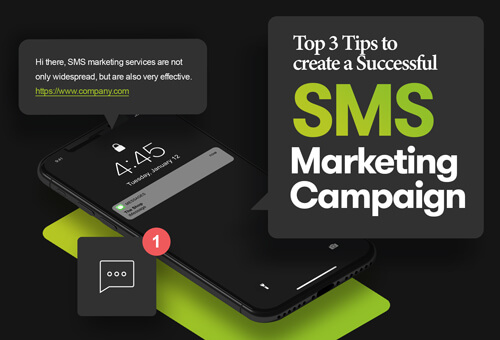 Top 3 Tips to create a Successful SMS Marketing Campaign