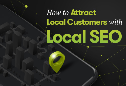 How-To-Attract-Local-Customers-With-Local-SEO