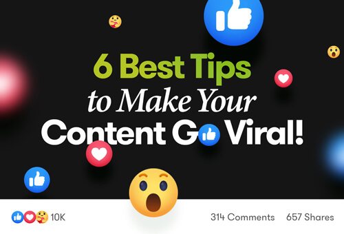 6 Best Tips to Make Your Content Go Viral Featured