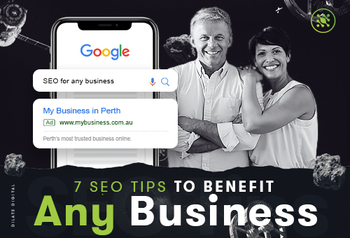 7 SEO Tips to Benefit Any Business