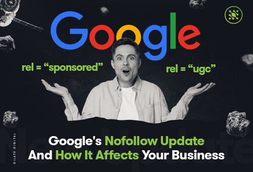 Google's Nofollow Update And HOW It Affects Your Business
