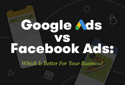 Google Ads vs Facebook Ads