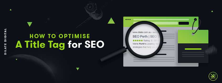 How to Optimise a Title Tag for SEO
