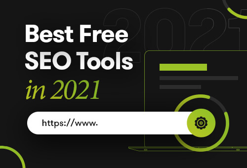 Best Free SEO Tools For 2021