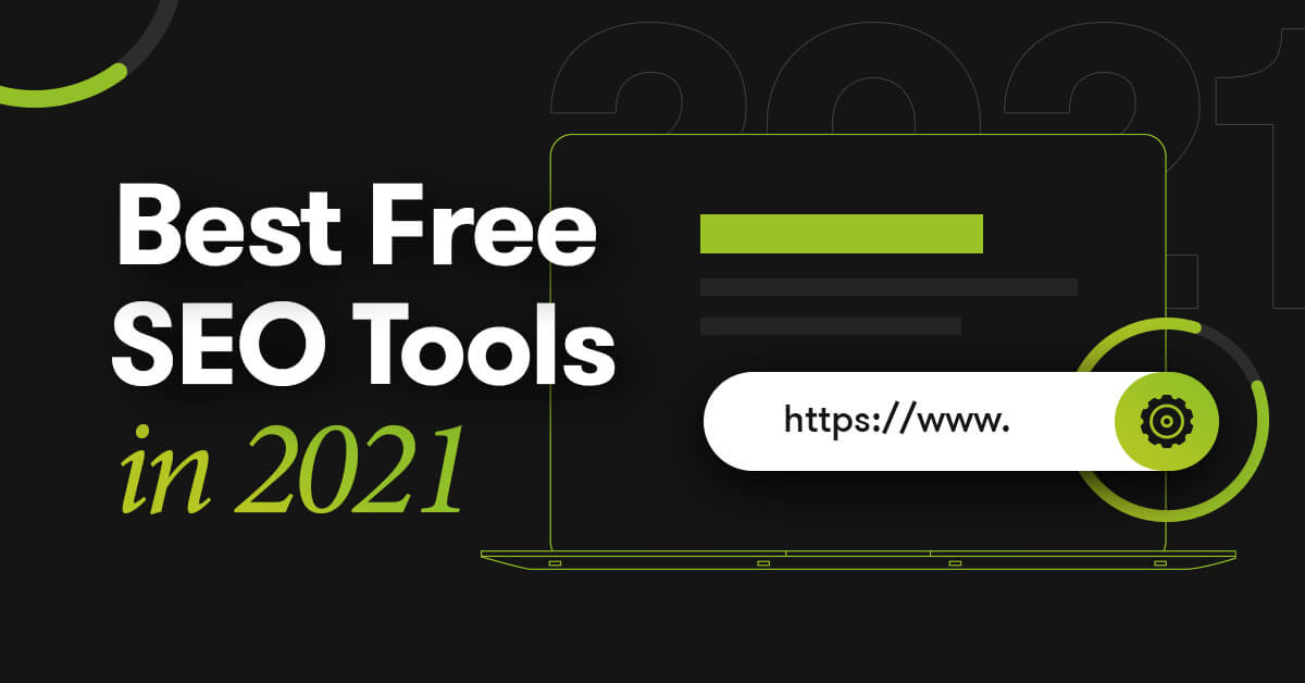 Best Free SEO Tools For 2021 | Dilate Digital
