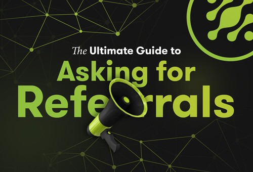 The Ultimate Guide to Asking for Referrals Featured