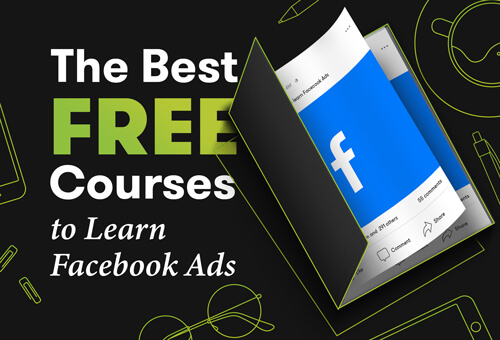 The Best Free Courses to Learn Facebook Ads