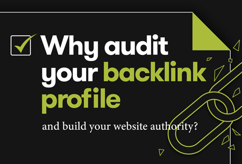 Why Audit Your Backlink Profile
