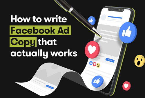 How To Write Facebook Ad Copy That Actually Works