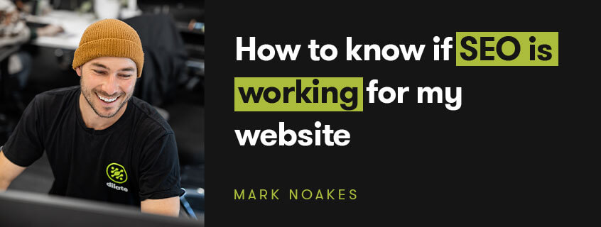 How to know if SEO is working for my website