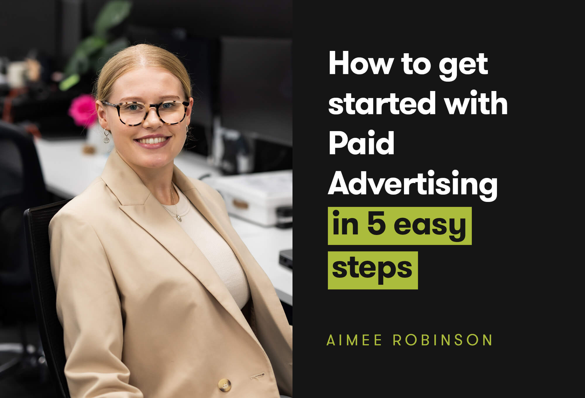 How To Get Started With Paid Advertising in 5 Easy Steps