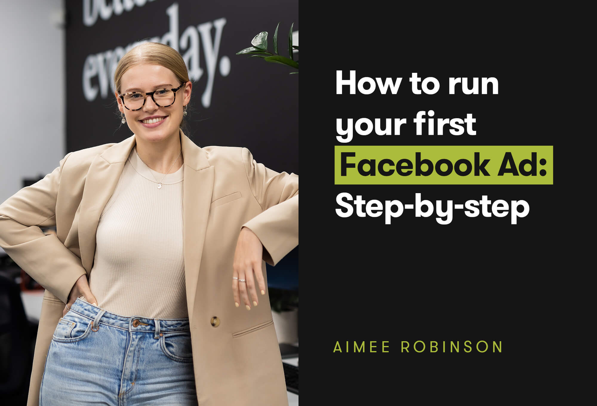 How To Run Your First Facebook Ad Step by Step