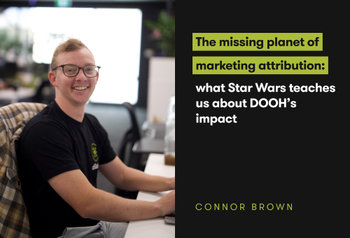 The Missing Planet of Marketing Attribution What Star Wars Teaches Us About DOOHs Impact